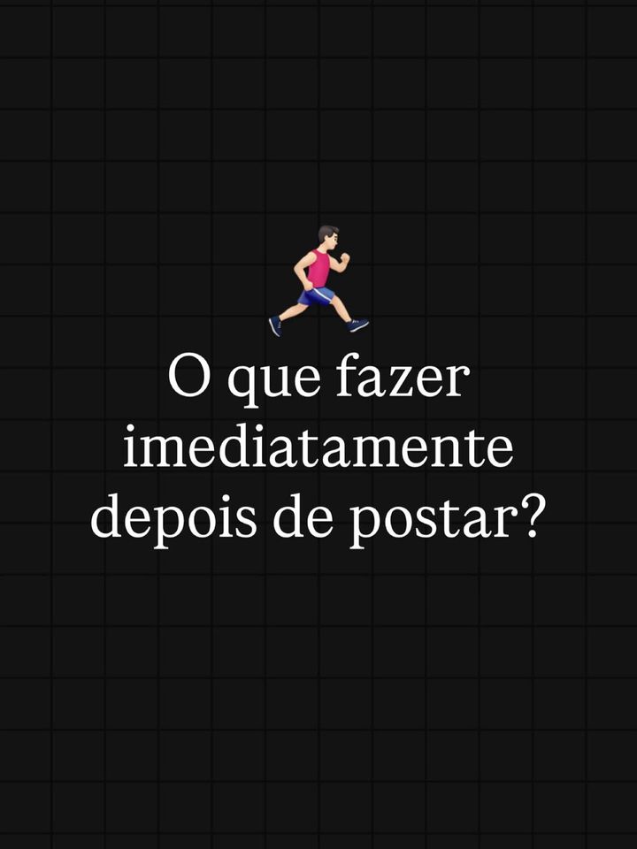 O que fazer depois de postar
